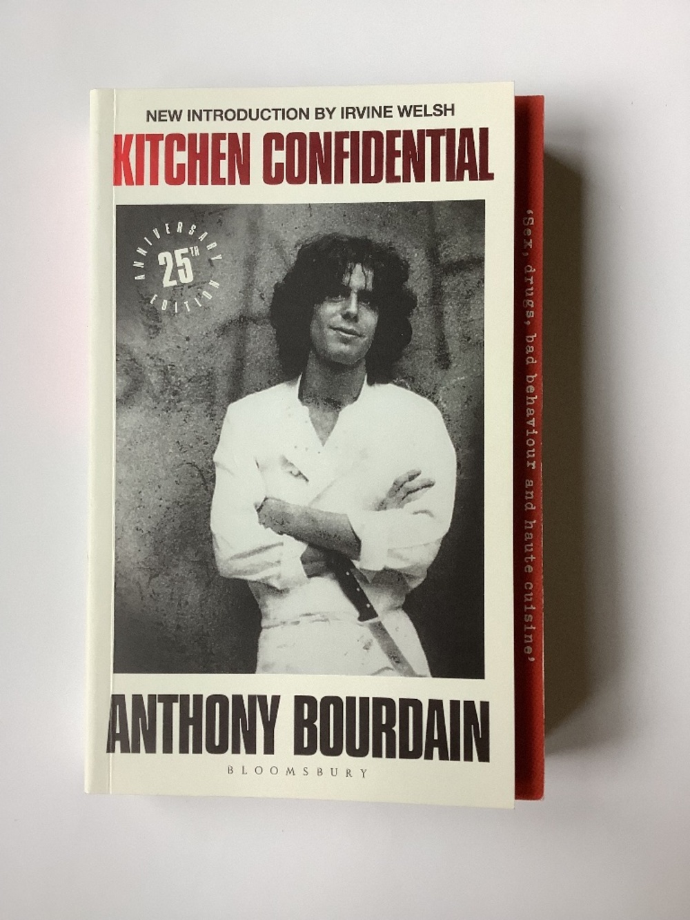 Anthony Bourdain Kitchen Confidential 25th Anniversary Edition Book